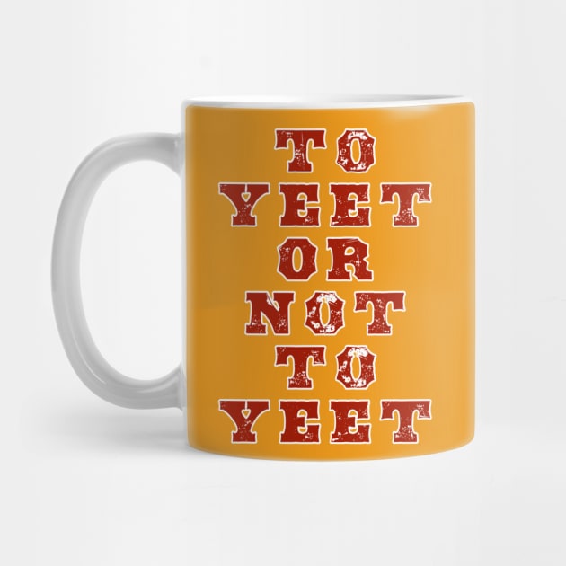 To Yeet or Not To Yeet by The Mannii Store Uncensored 